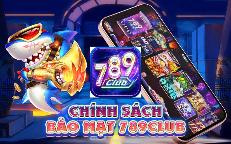 chinh sach bao mat 5.jpeg Tầm quan trọng của chính sách bảo mật 789club